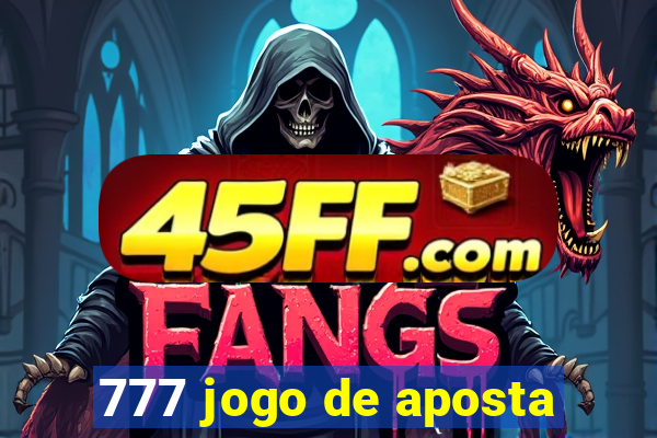 777 jogo de aposta